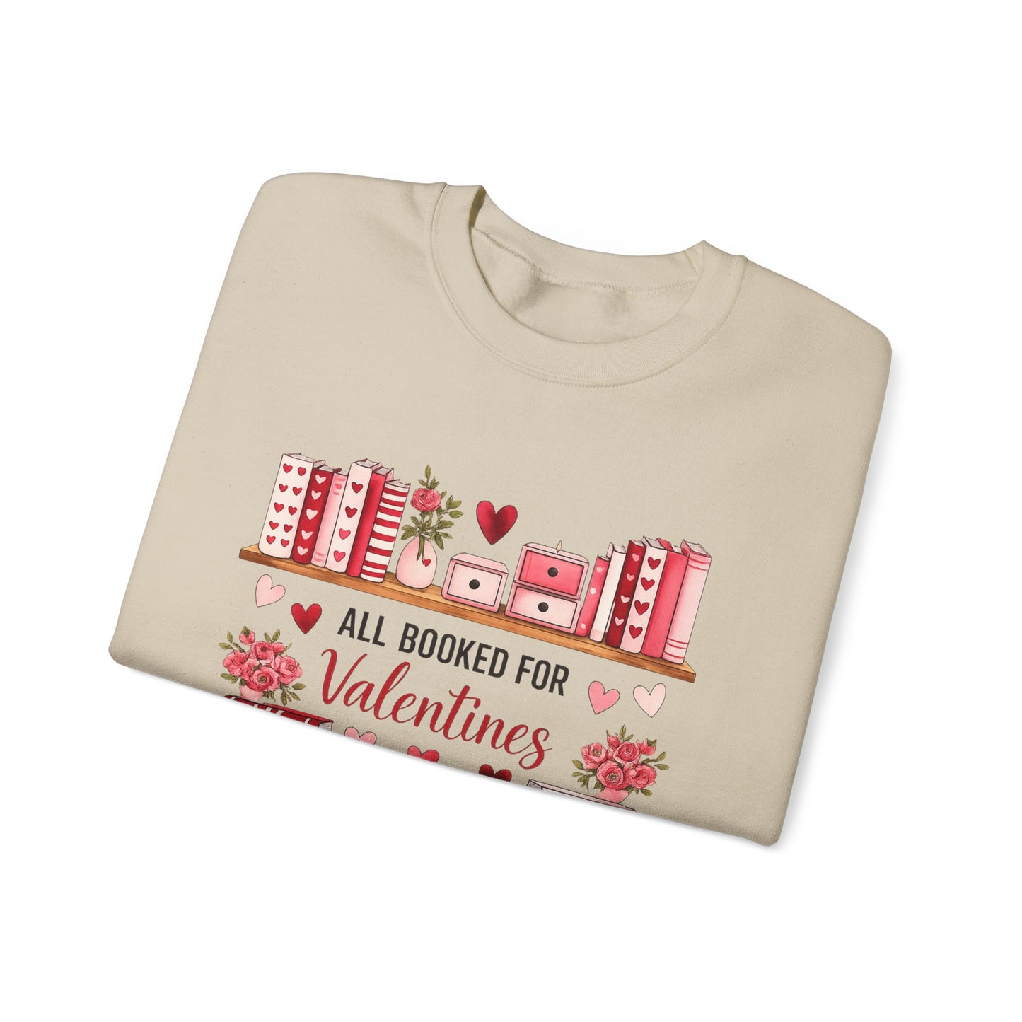 Valentine's Booklover Sweatshirt — "All Booked for Valentines" Cozy Crewneck