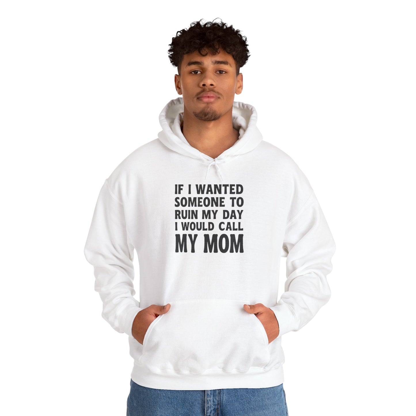 Funny Mom Quote Hoodie, Gift for Mom, Unisex Sweatshirt, Casual Wear, Mother's Day Gift, Humor Clothing, Family Hoodie