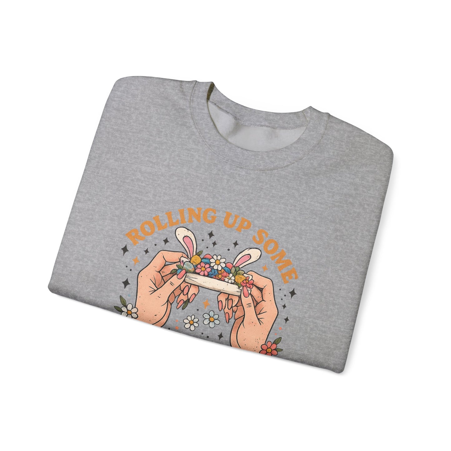 Easter Spirit Crewneck Sweatshirt — "Rolling Up Some Easter Spirit" Graphic