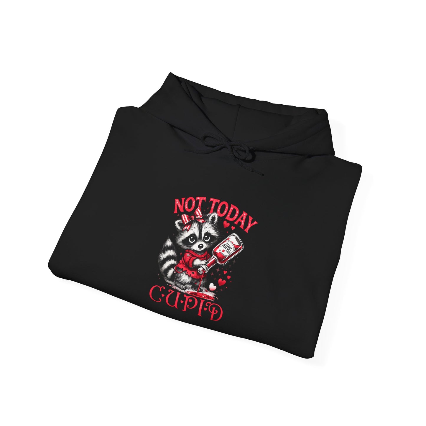 Not Today Cupido Raccoon Hoodie — Funny Valentine Anti-Love Sweatshirt