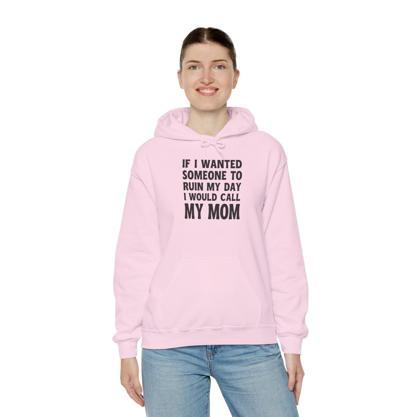 Funny Mom Quote Hoodie, Gift for Mom, Unisex Sweatshirt, Casual Wear, Mother's Day Gift, Humor Clothing, Family Hoodie