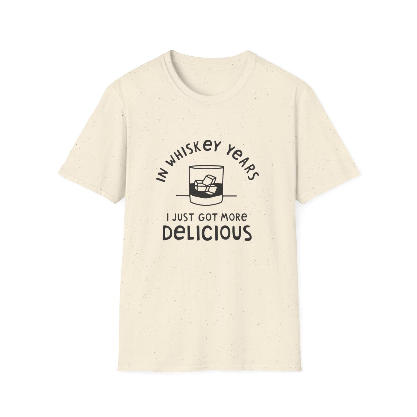 Whiskey Years T-Shirt — "In Whiskey Years I Just Got More Delicious" Funny Vintage Whiskey Tee