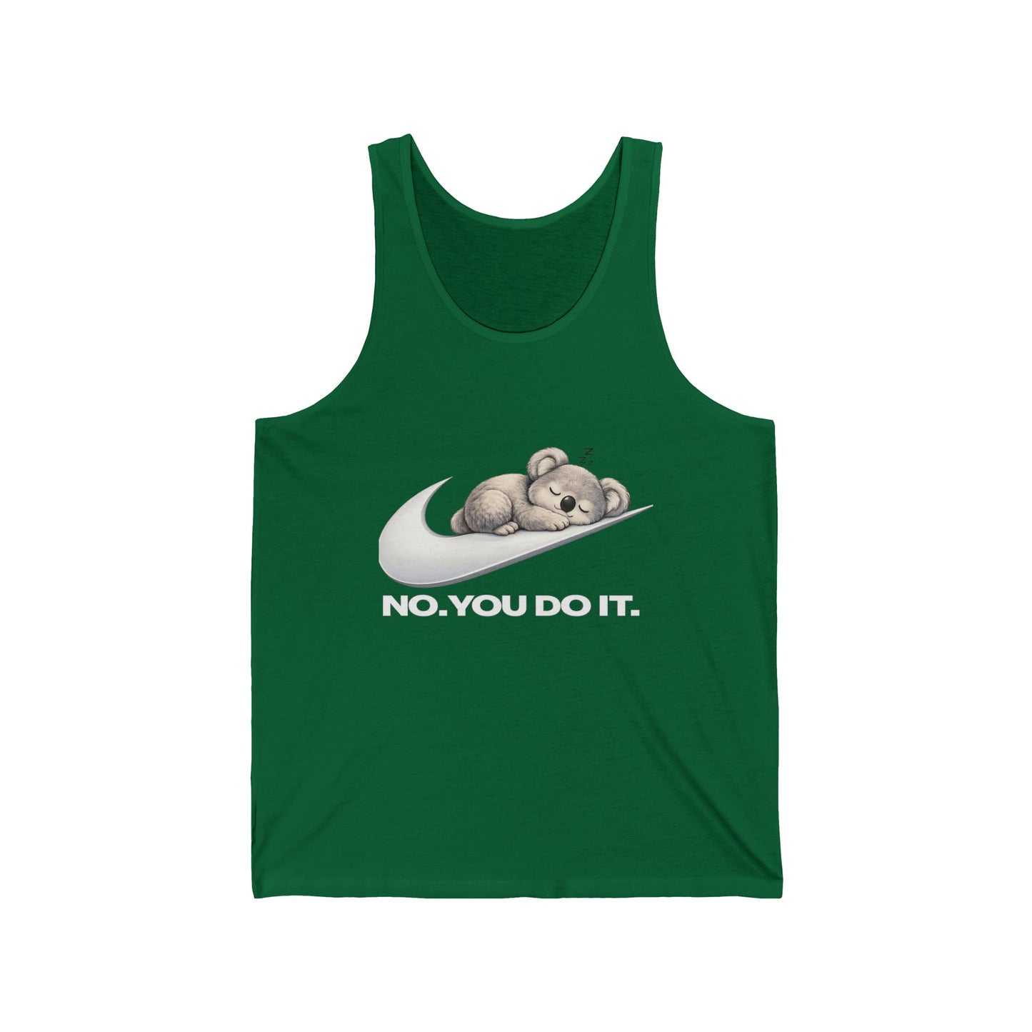 No. You Do It. Tank Top — Funny Lazy Koala Graphic Tank