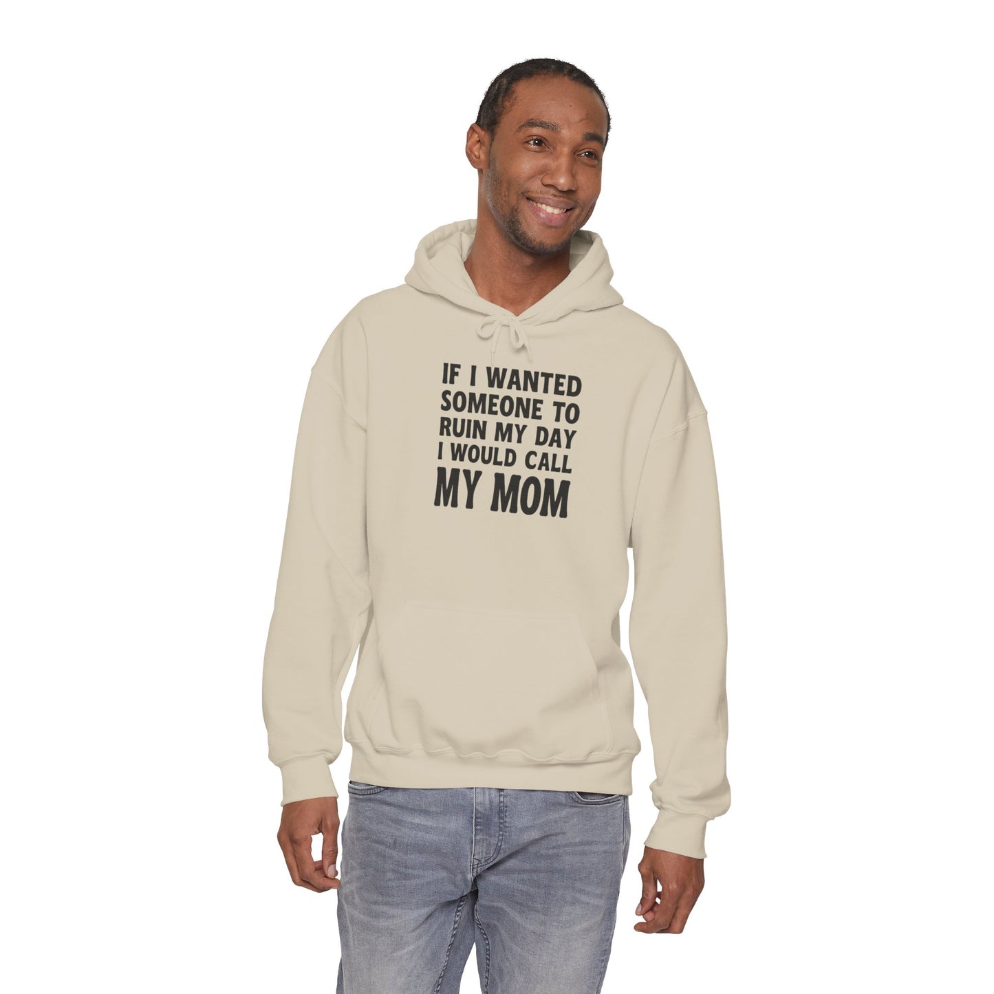 Funny Mom Quote Hoodie, Gift for Mom, Unisex Sweatshirt, Casual Wear, Mother's Day Gift, Humor Clothing, Family Hoodie