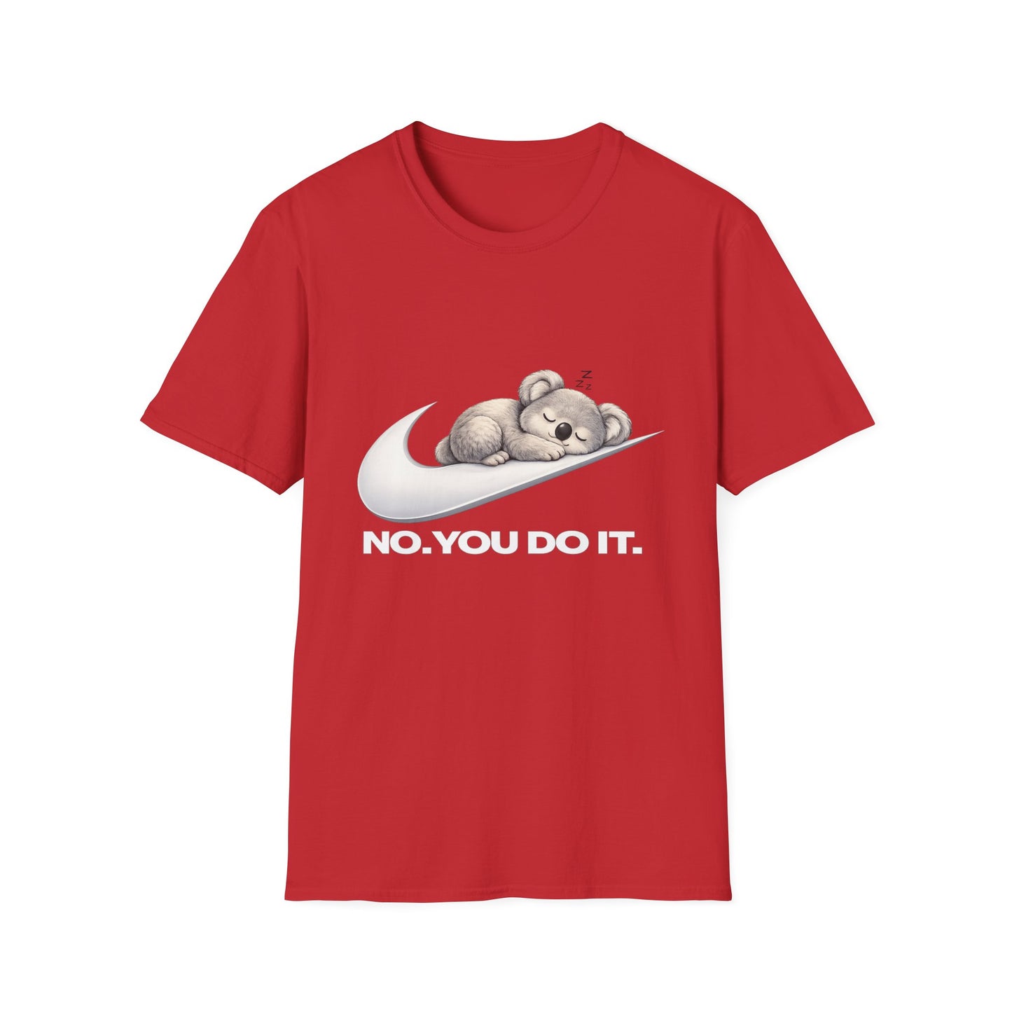 Bear Nap Tee — "No. You Do It." Graphic T-Shirt