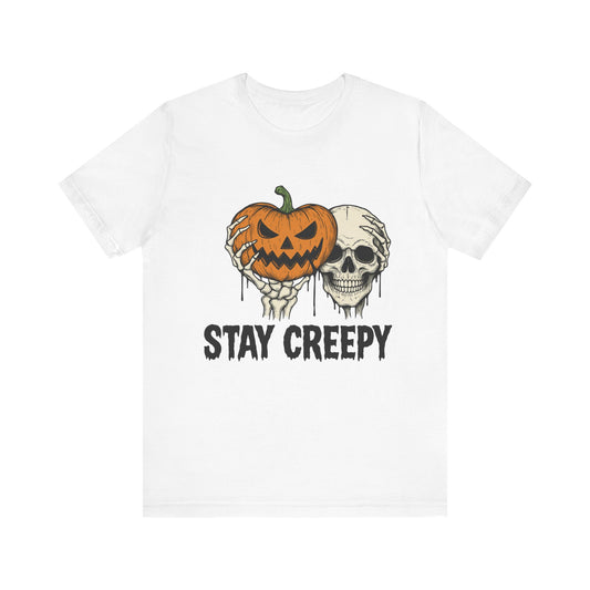 Halloween Graphic Tee - Stay Creepy Unisex Shirt, Fall Fashion, Spooky Halloween Apparel, Casual Wear, Gift for Halloween Lovers