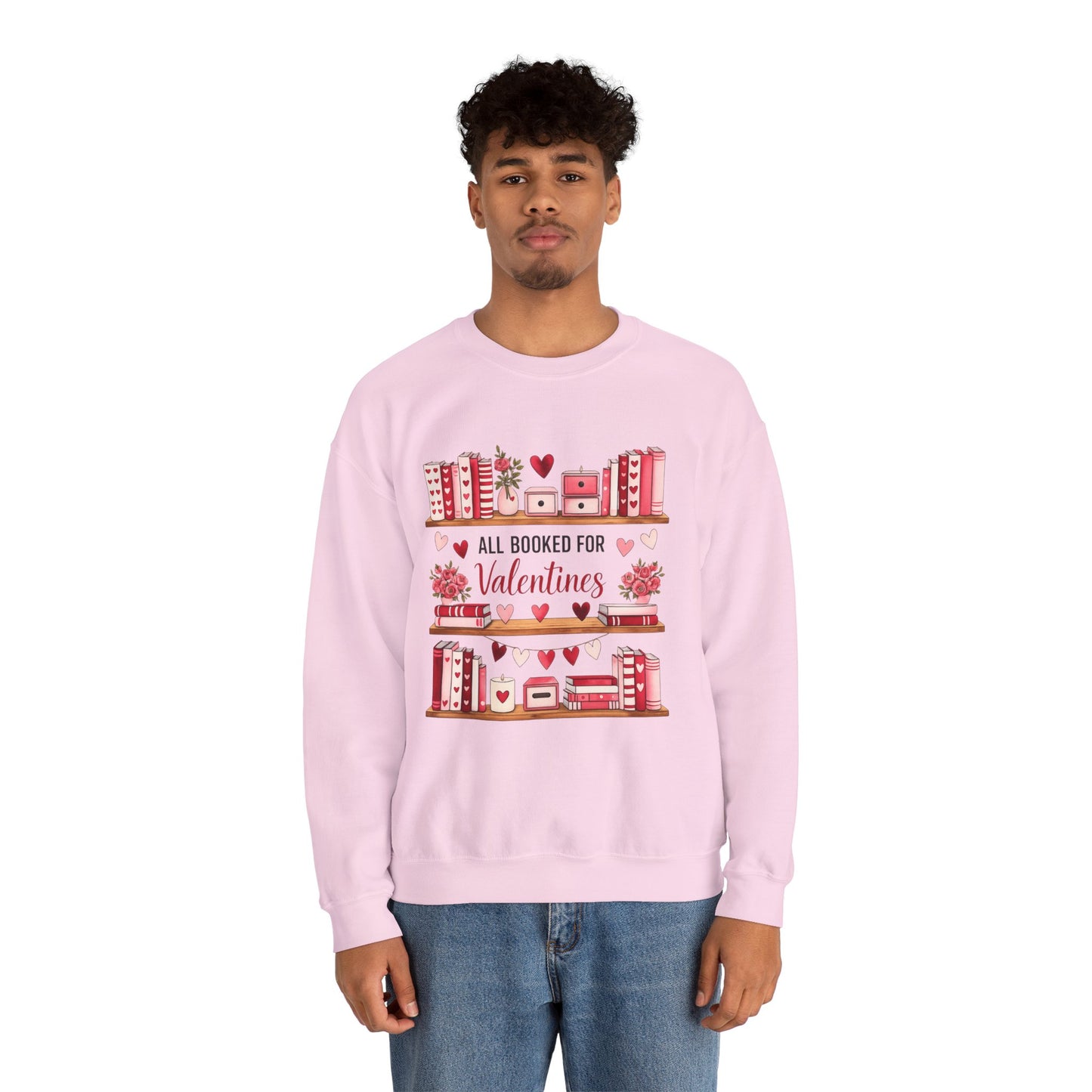 Valentine's Booklover Sweatshirt — "All Booked for Valentines" Cozy Crewneck