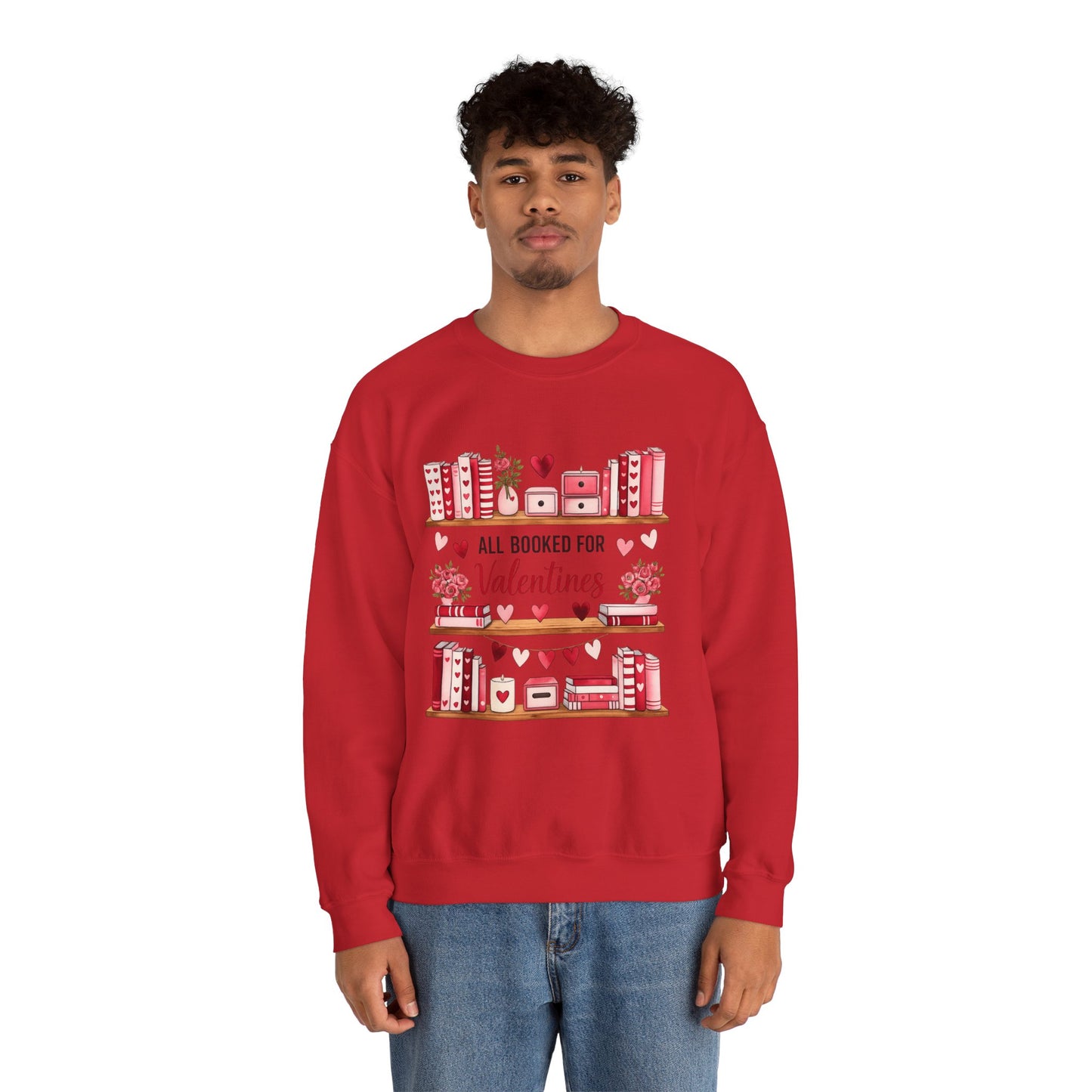 Valentine's Booklover Sweatshirt — "All Booked for Valentines" Cozy Crewneck
