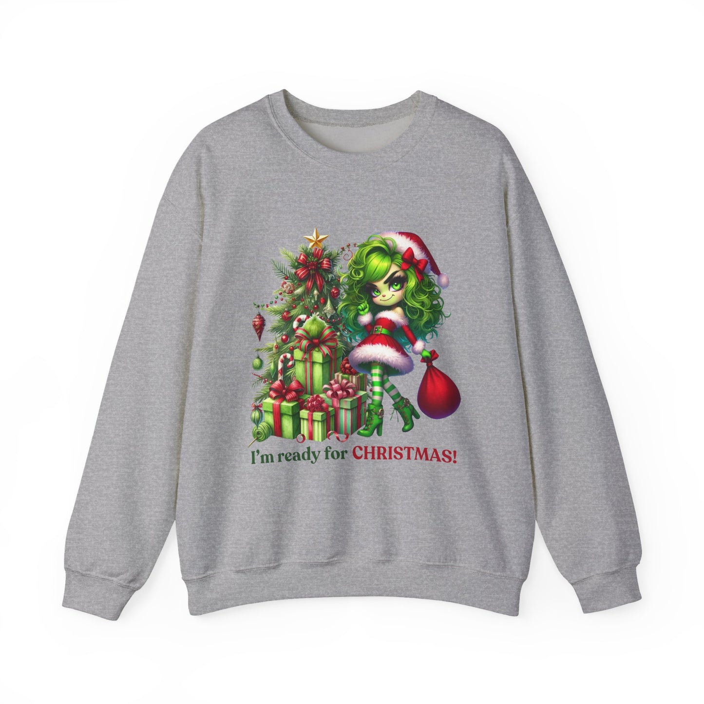 Christmas Grinch Girl Sweatshirt — "I'm Ready for CHRISTMAS!" Holiday Crewneck