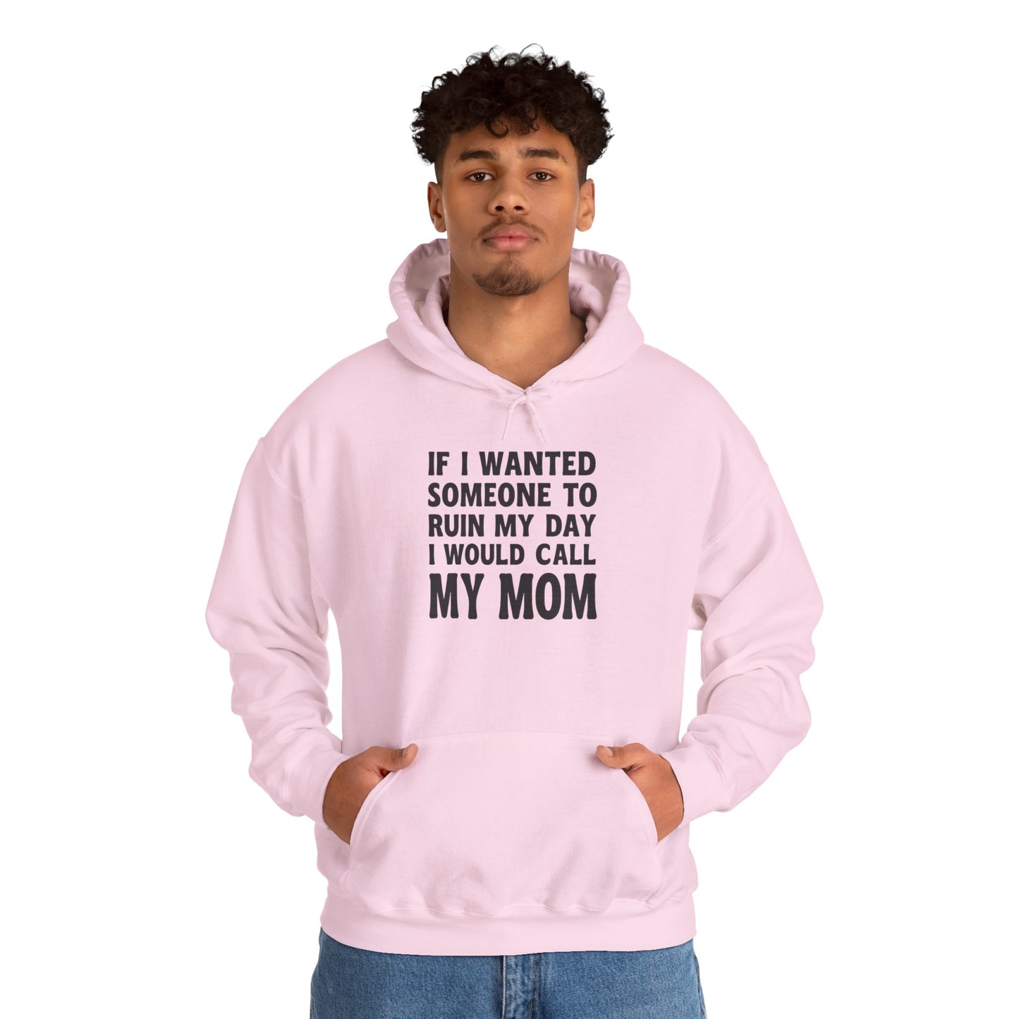 Funny Mom Quote Hoodie, Gift for Mom, Unisex Sweatshirt, Casual Wear, Mother's Day Gift, Humor Clothing, Family Hoodie