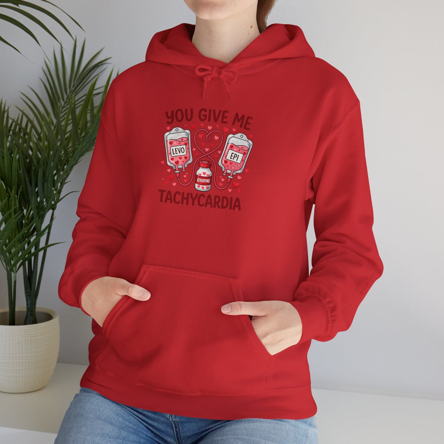 You Give Me Tachycardia Hoodie — Cute ECG Heart & IV Bag Medical Valentine Sweatshirt