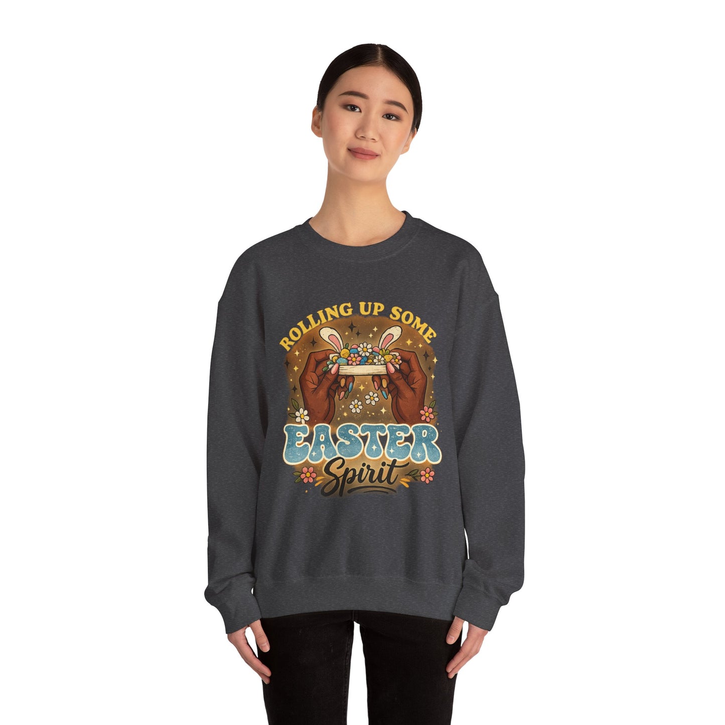 Easter Spirit Crewneck Sweatshirt — "Rolling Up Some Easter Spirit" Easter Pullover