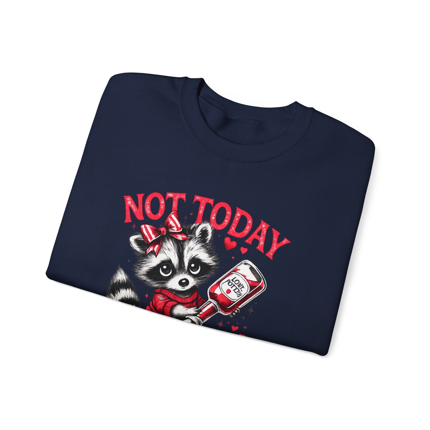 Not Today Cupid Sweatshirt — Cute Raccoon Anti-Valentine Crewneck