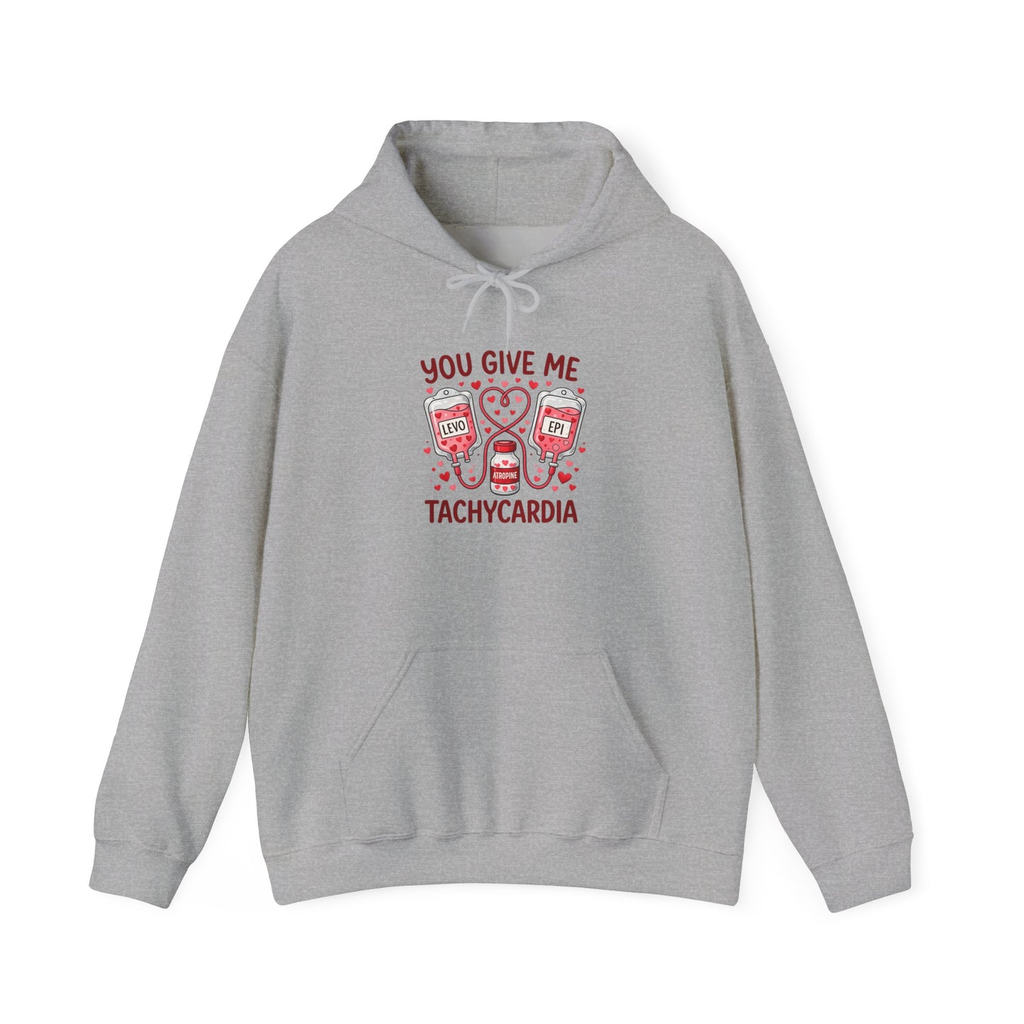 You Give Me Tachycardia Hoodie — Cute ECG Heart & IV Bag Medical Valentine Sweatshirt
