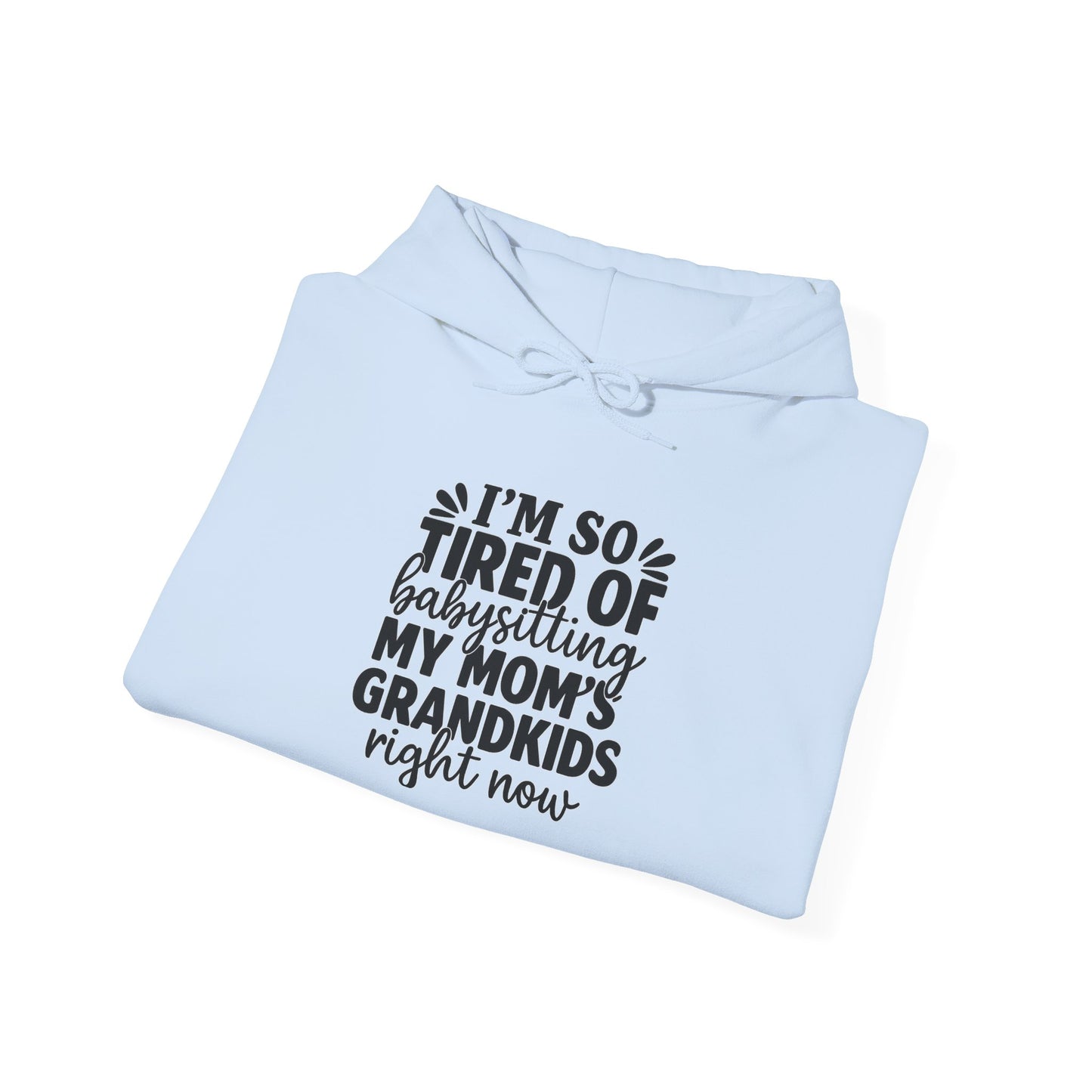 Funny Grandkids Sweatshirt, Unisex Hoodie for Babysitters, Gift for Moms, Cozy Family Sweatshirt, Parenting Humor, Grandparent Apparel