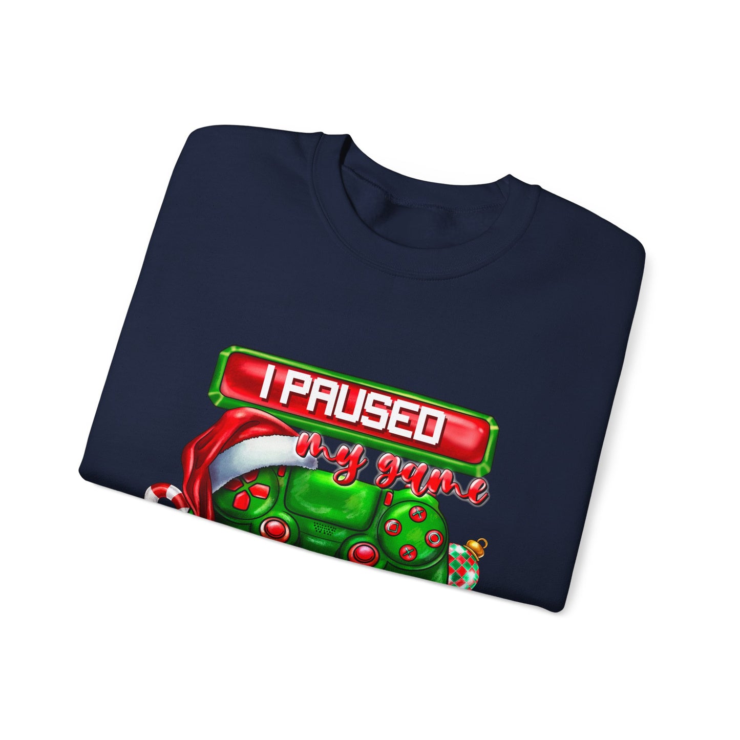 Gaming Christmas Sweatshirt — "I Paused My Game to Be Here" Controller Holiday Crewneck