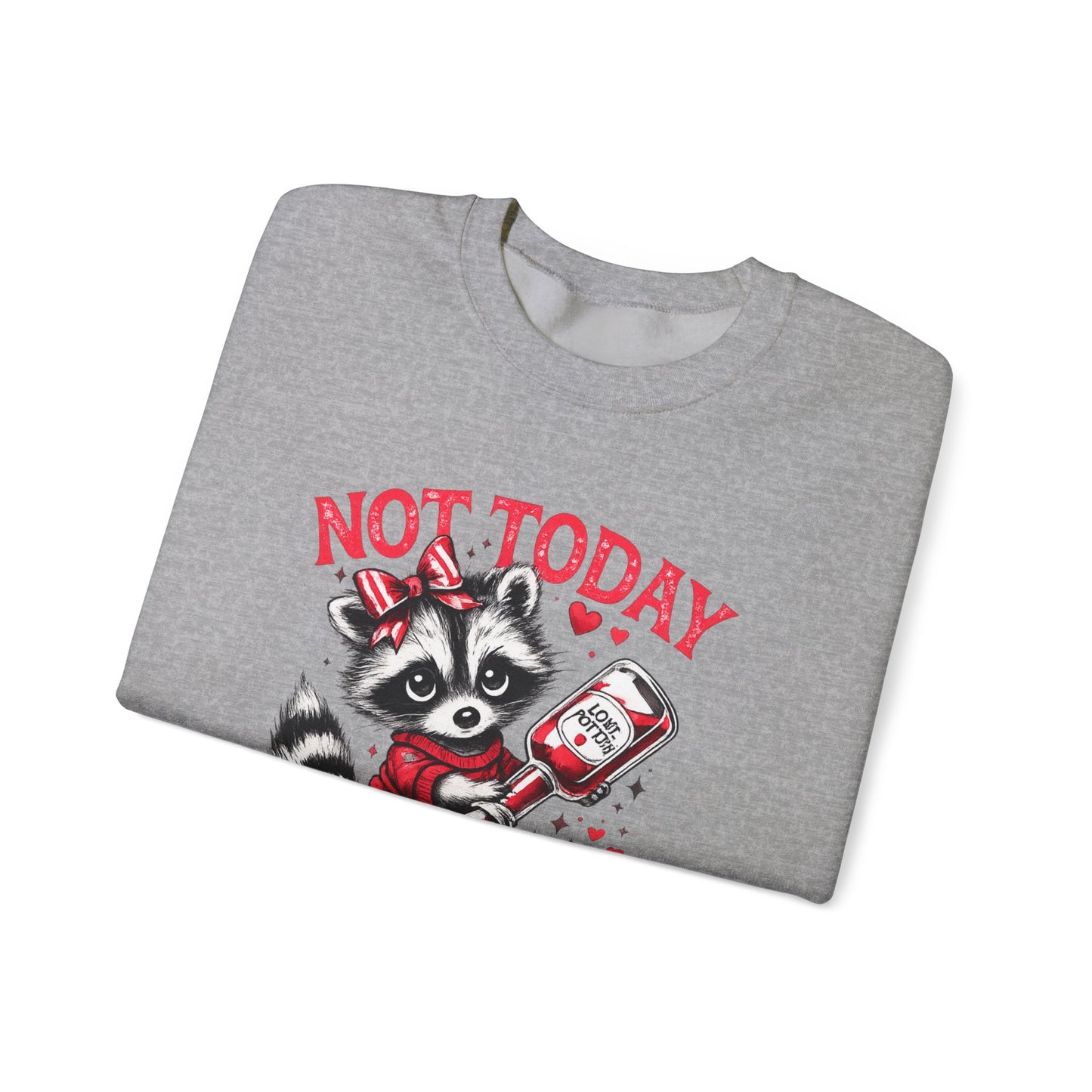 Not Today Cupid Sweatshirt — Cute Raccoon Anti-Valentine Crewneck
