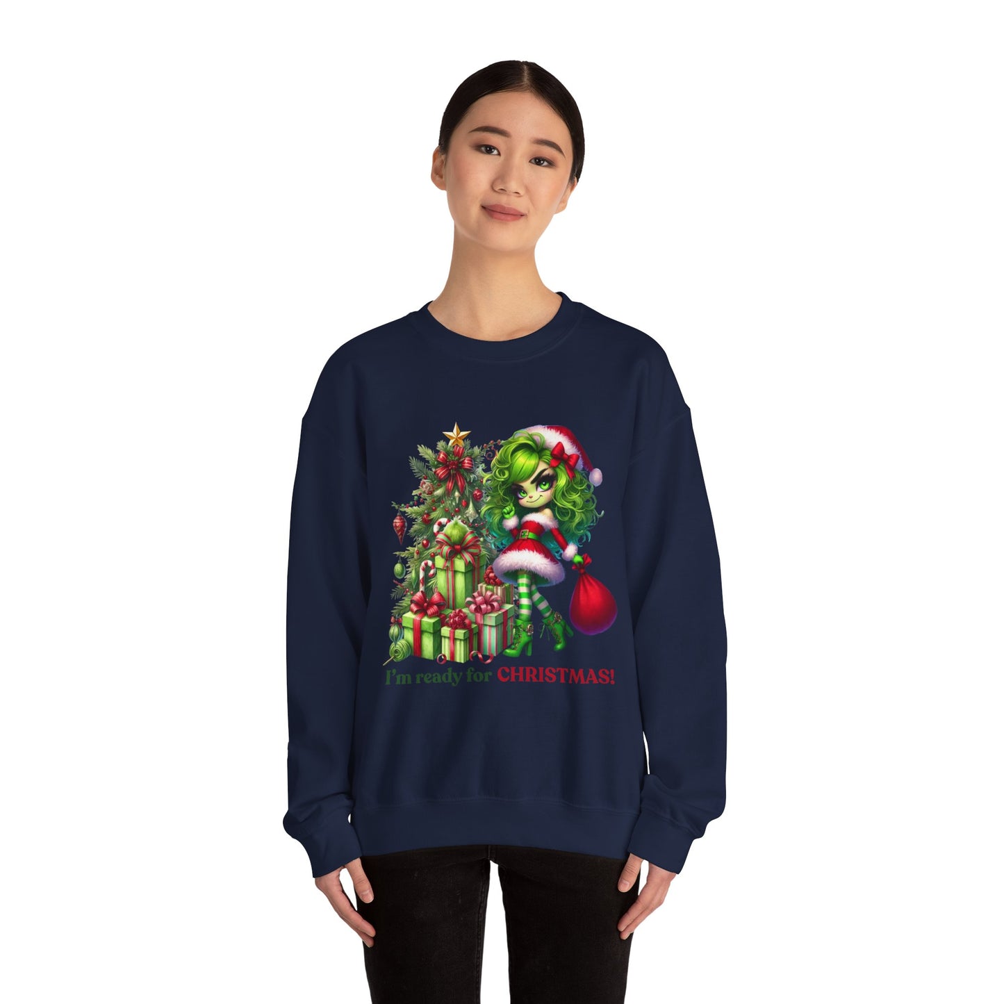 Christmas Grinch Girl Sweatshirt — "I'm Ready for CHRISTMAS!" Holiday Crewneck