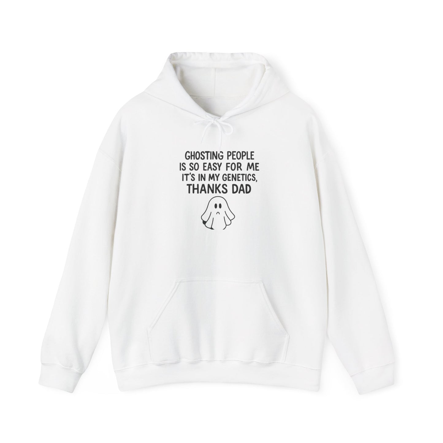 Funny Ghosting Dad Sweatshirt, Unisex Hoodie for Dad, Gift for Father’s Day, Casual Wear, Quirky Humor Clothing