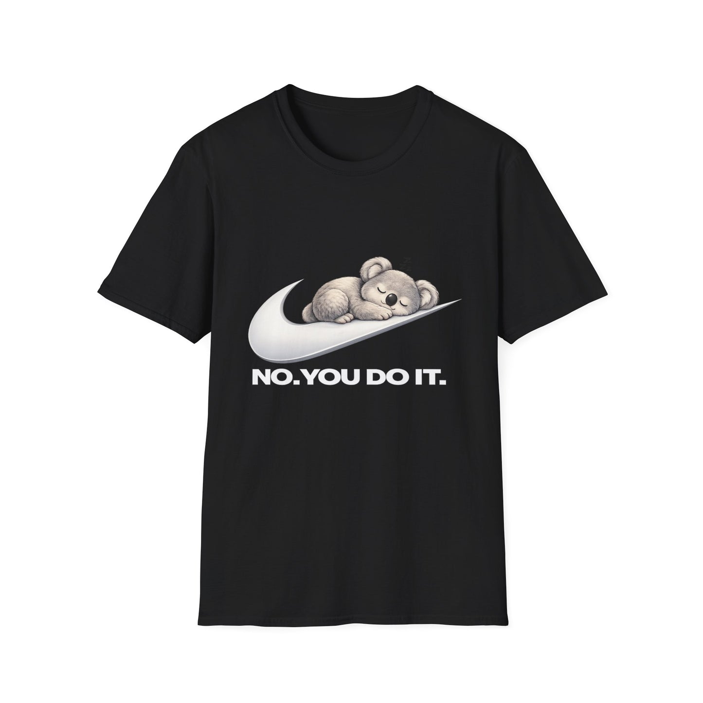Bear Nap Tee — "No. You Do It." Graphic T-Shirt