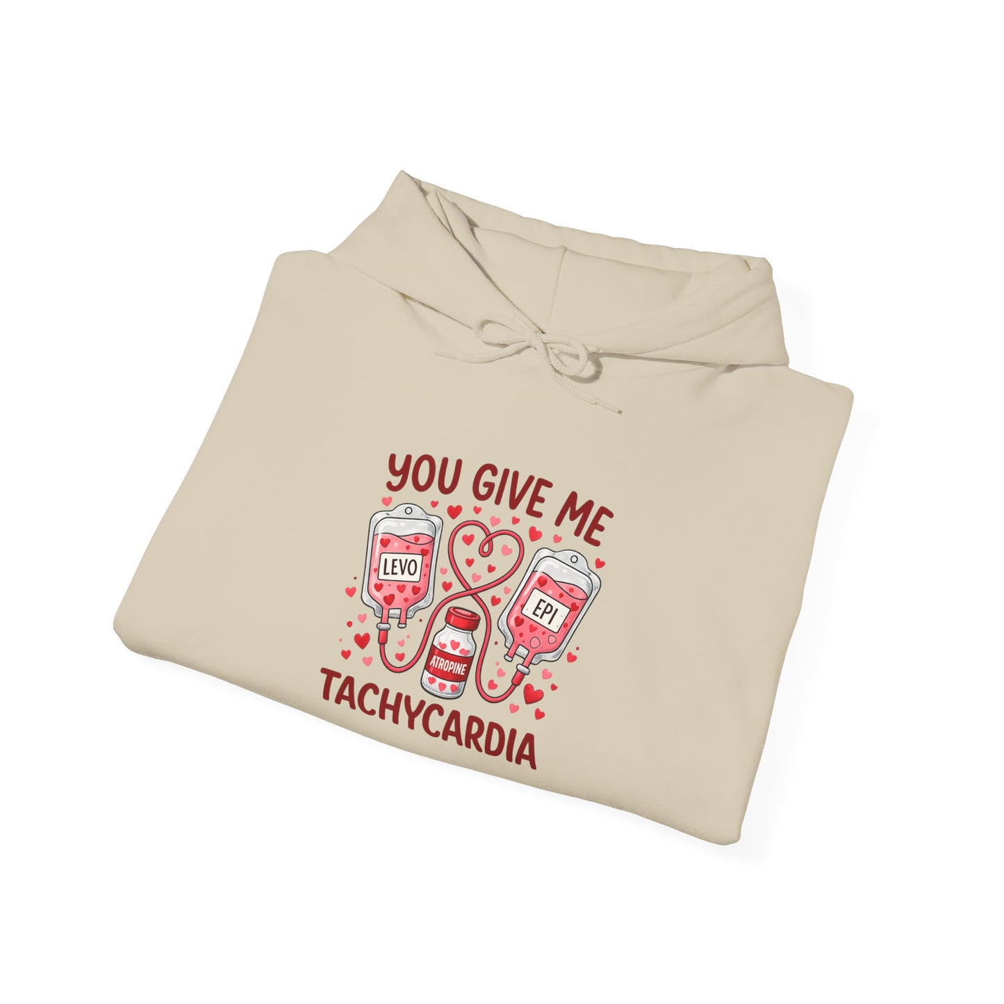 You Give Me Tachycardia Hoodie — Cute ECG Heart & IV Bag Medical Valentine Sweatshirt