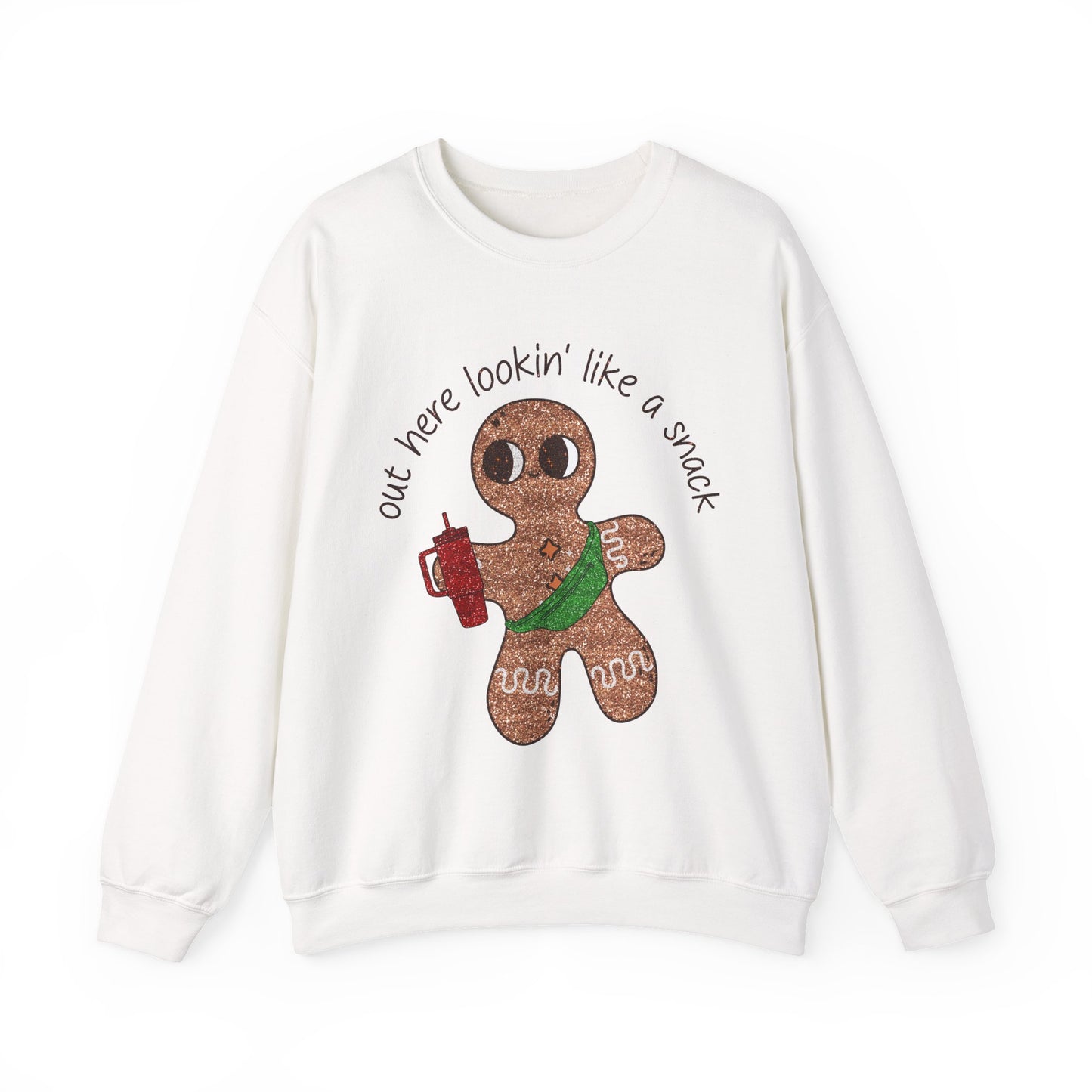 Gingerbread Cookie Sweatshirt — "Out Here Lookin' Like a Snack" Holiday Crewneck