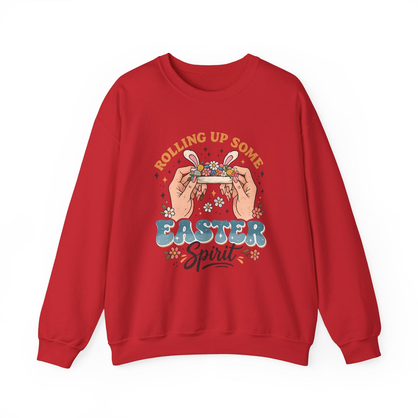 Easter Spirit Crewneck Sweatshirt — "Rolling Up Some Easter Spirit" Graphic
