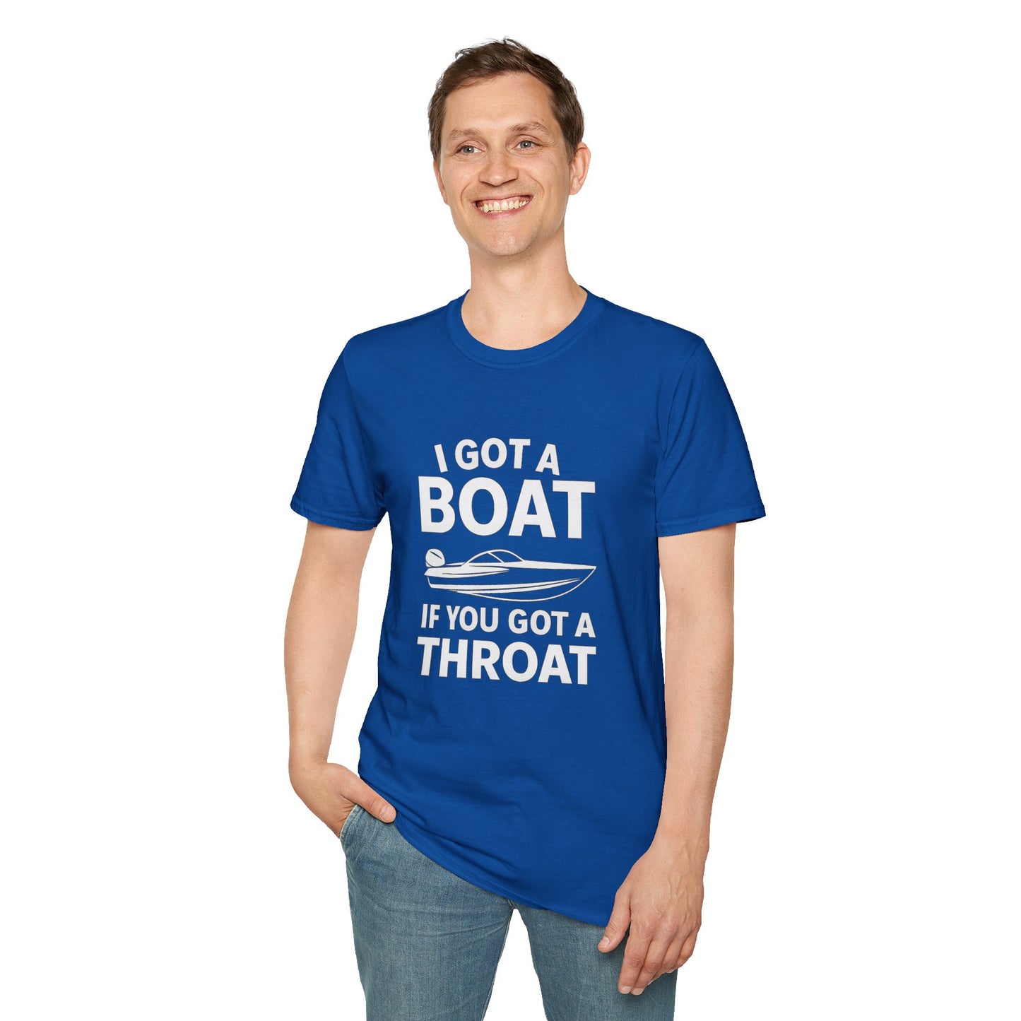 Boat Pun T-Shirt — "I Got a Boat If You Got a Throat" Funny Boating Tee for Lake & Fishing Fans