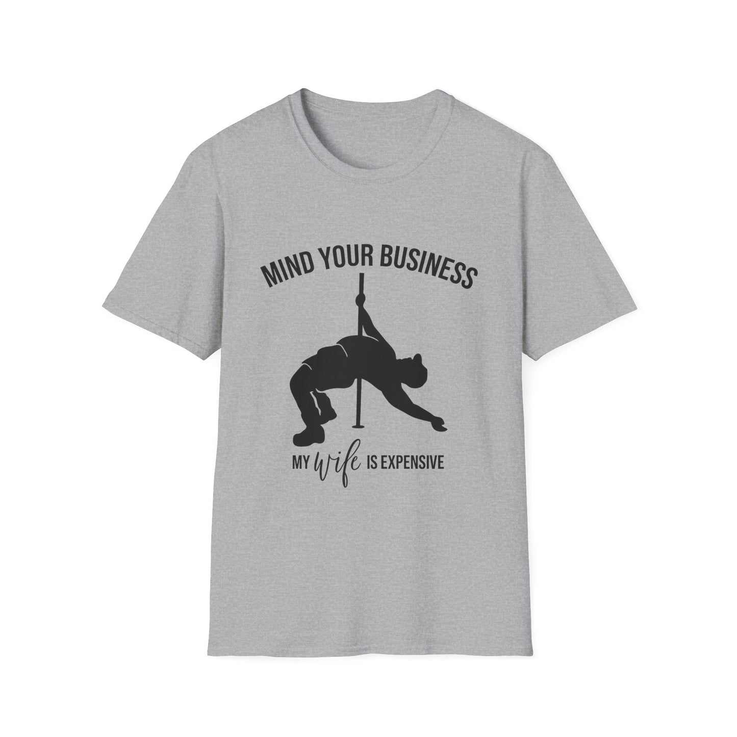 Pole Dance T‑Shirt — "Mind Your Business, My Life Is Expensive" Graphic Tee