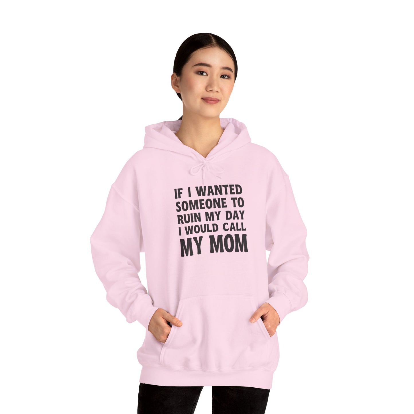 Funny Mom Quote Hoodie, Gift for Mom, Unisex Sweatshirt, Casual Wear, Mother's Day Gift, Humor Clothing, Family Hoodie