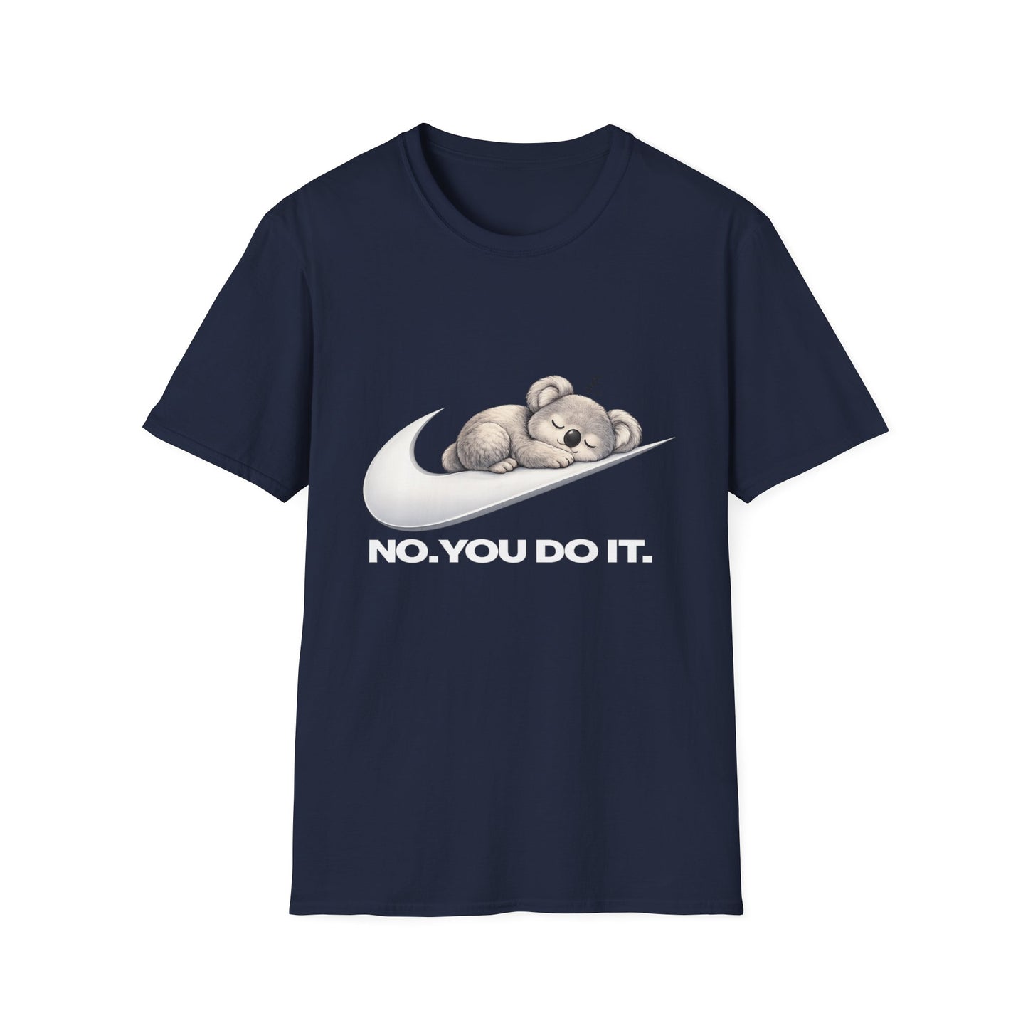 Bear Nap Tee — "No. You Do It." Graphic T-Shirt