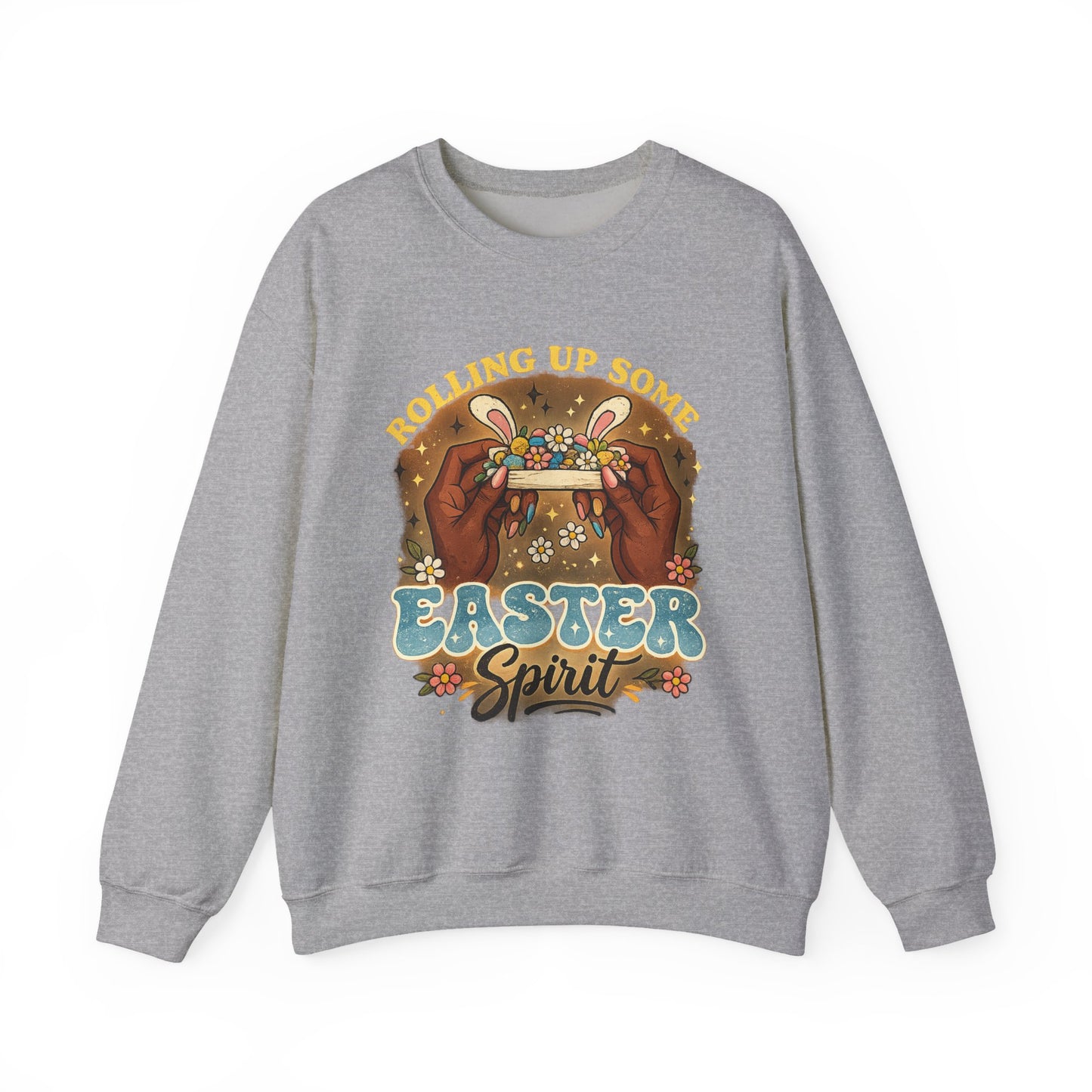 Easter Spirit Crewneck Sweatshirt — "Rolling Up Some Easter Spirit" Easter Pullover